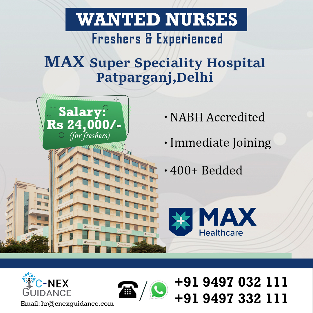 nursing-recruitment-for-max-hospital-patparganj-delhi-c-nex