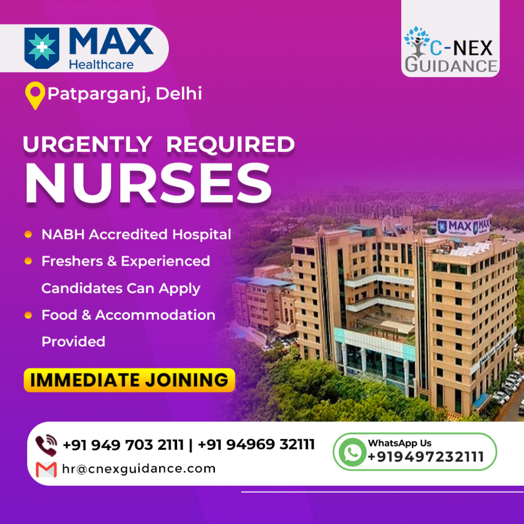 Nursing Recruitment for MAX Hospital, Patparganj, Delhi