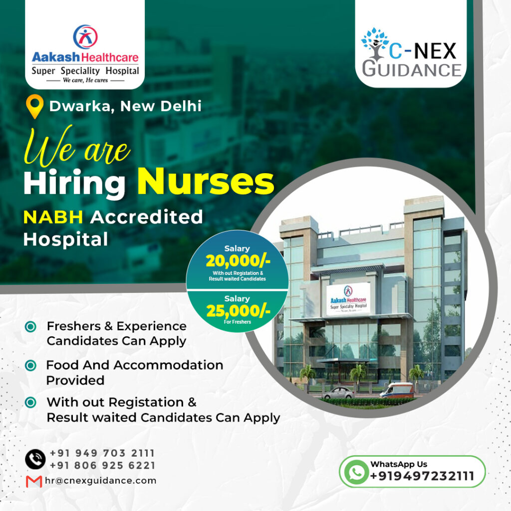 Nursing recruitment for Aakash Healthcare Super Speciality Hospital - C ...